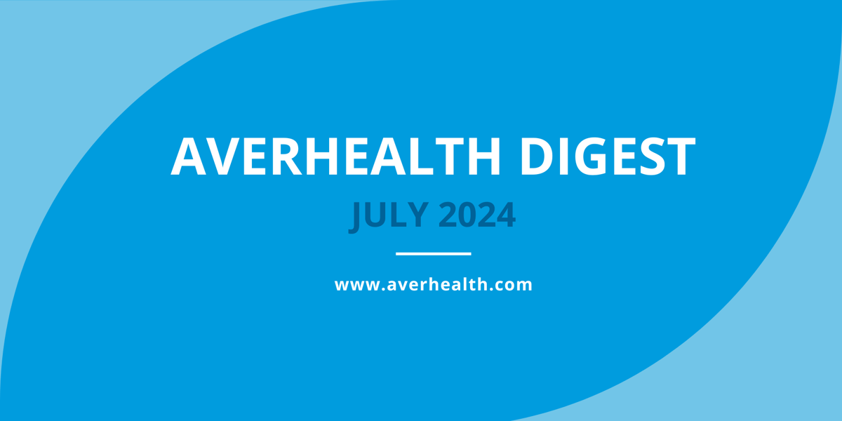 JUL 2024 - Averhealth Digest Banner